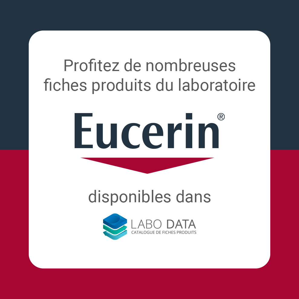 Eucerin est maintenant disponible sur LaboData !